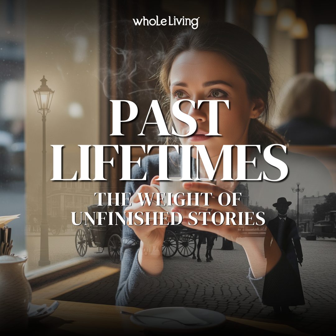 Past Lifetimes and the Weight of Unfinished Stories