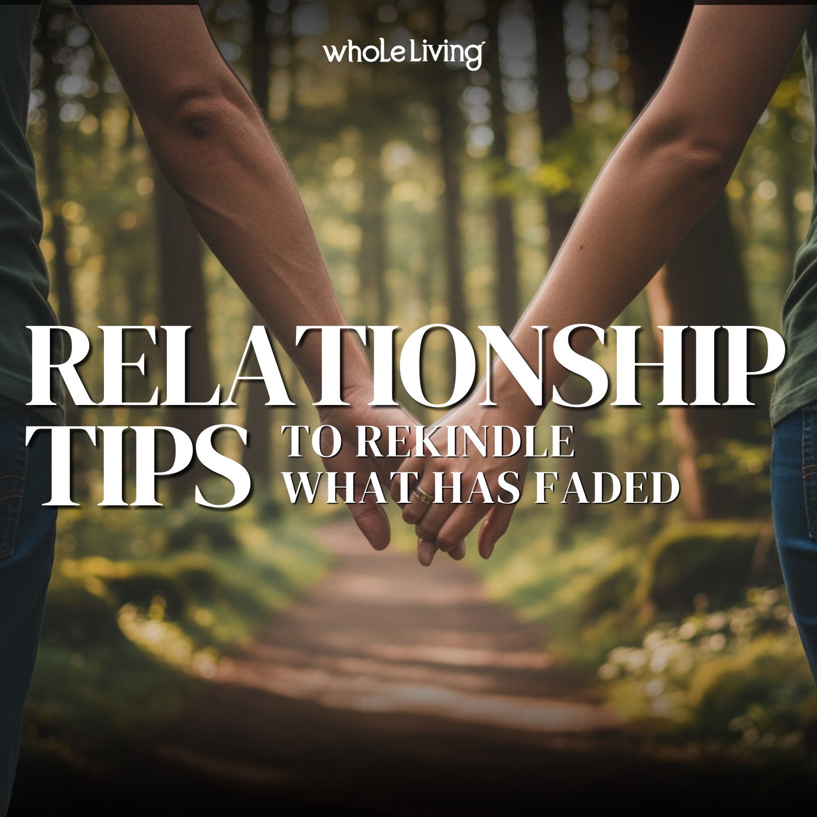Relationship Tips to Rekindle What’s Faded