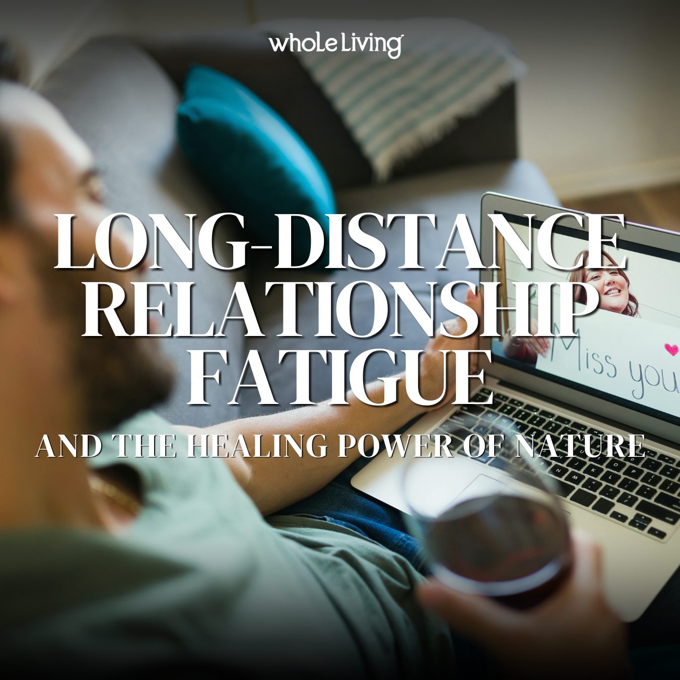 LDR Relationship Fatigue and the Healing Power of Nature